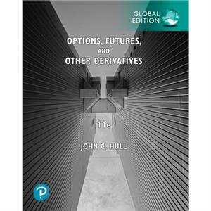 Options Futures and Other Derivatives Global Edition by John Hull