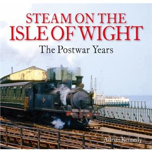 Steam on the Isle of Wight by Adrian Kennedy