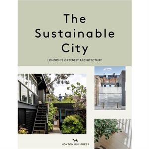 The Sustainable City by Taran Wilkhu