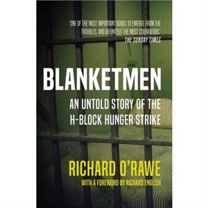 Blanketmen by Richard ORawe