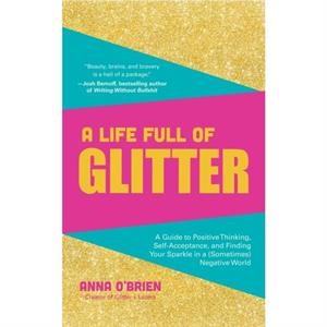 A Life Full of Glitter by Anna OBrien