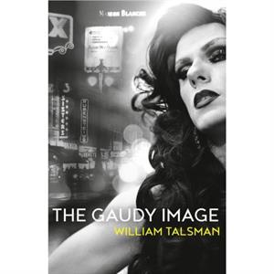 The Gaudy Image by William Talsman