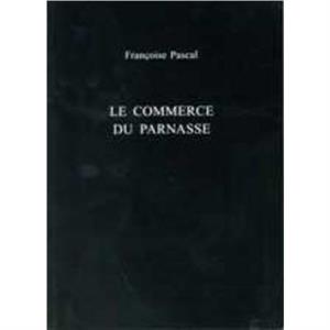 Le Commerce du Parnasse by Francoise Pascal