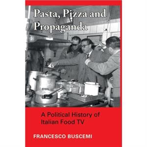 Pasta Pizza and Propaganda by Francesco Buscemi