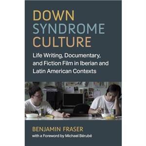 Down Syndrome Culture by Benjamin Fraser