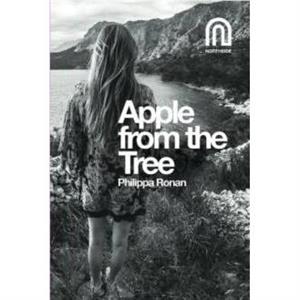 Apple From The Tree by Philippa Ronan