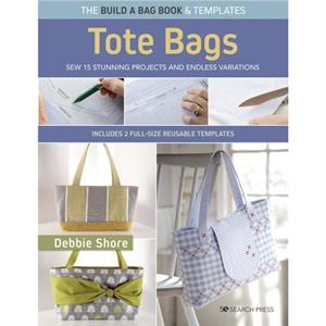 The Build a Bag Book Tote Bags paperback edition by Debbie Shore