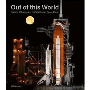 Out of This World by Bill Schwartz