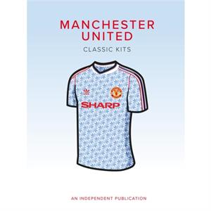 Manchester United Classic Kits by Rob Mason