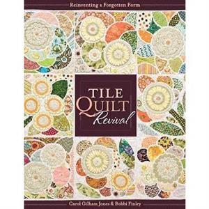 Tile Quilt Revival by Carol Gilham Jones