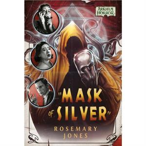 Mask of Silver by Rosemary Jones