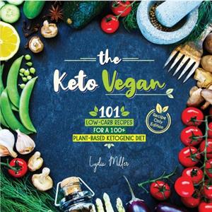 The Keto Vegan by Lydia Miller