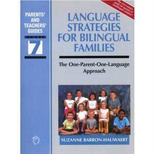 Language Strategies for Bilingual Families by Suzanne BarronHauwaert