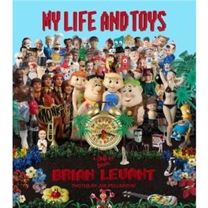 My Life and Toys by Brian Levant