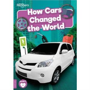 How Cars Changed the World by Robin Twiddy