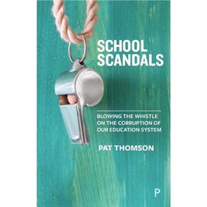 School scandals by Pat Thomson