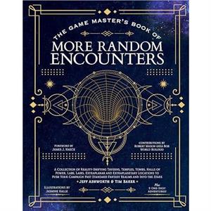 The Game Masters Book of More Random Encounters by Jeff Ashworth