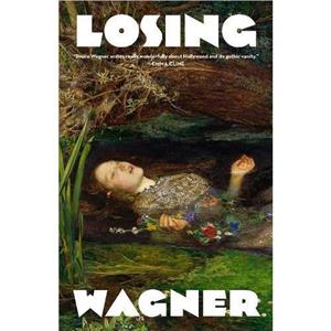 Im Losing You by Bruce Wagner