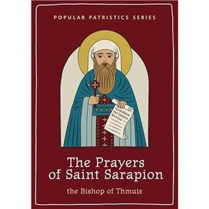 The The Prayers of Saint Sarapion by Saint Sarapion