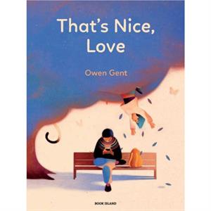 Thats Nice Love by Owen Gent