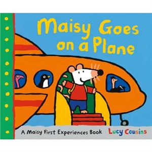 Maisy Goes on a Plane  A Maisy First Experiences Book by Lucy Cousins