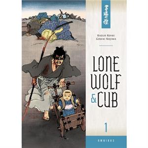 Lone Wolf And Cub Omnibus Volume 1 by Dark Horse