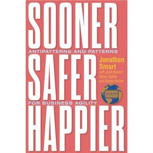 Sooner Safer Happier by Jonathan Smart