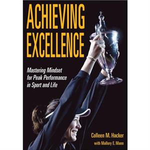 Achieving Excellence by Mallory E. Mann