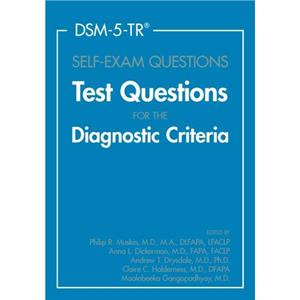 DSM5TR SelfExam Questions by Gangopadhyay & Maalobeeka & MD Columbia University