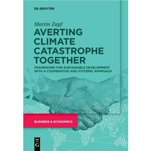 Averting Climate Catastrophe Together by Martin Zapf