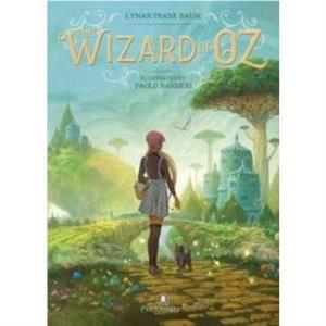 The Wizard of Oz by L Frank L. Frank Baum Baum