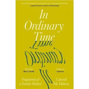 In Ordinary Time by Carmel Mc Mahon