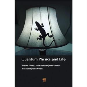 Quantum Physics and Life by Wendin & Goran Chalmers University of Technology & Sweden