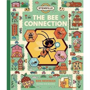 STEMville The Bee Connection by Ben Newman