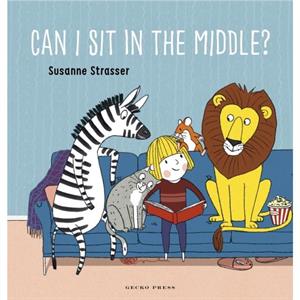 Can I Sit in the Middle by Susanne Strasser