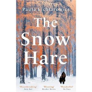 The Snow Hare by Paula Lichtarowicz