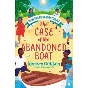 The Case of the Abandoned Boat by Kereen Getten