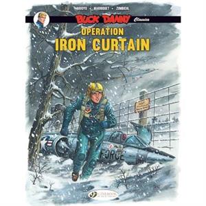 Buck Danny Classics Vol. 5 Operation Iron Curtain by Frederic Marniquet