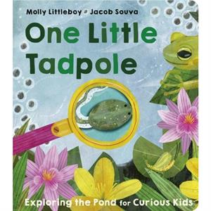 One Little Tadpole by Molly Littleboy