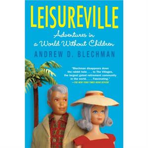 Leisureville by Andrew D. Blechman
