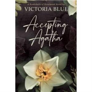 Accepting Agatha by Victoria Blue