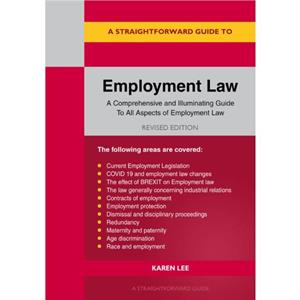 A Straightforward Guide To Employment Law by Karen Lee