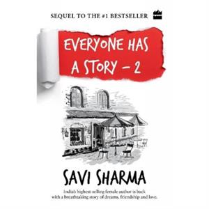 Everyone Has A Story 2 by Savi Sharma