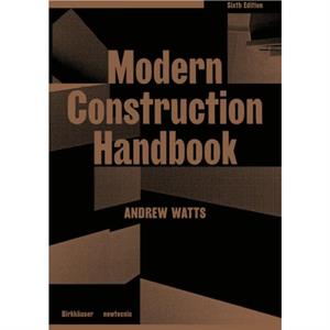 Modern Construction Handbook by Andrew Watts