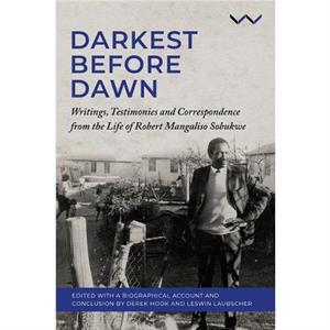 Darkest Before Dawn by Robert Mangaliso Sobukwe