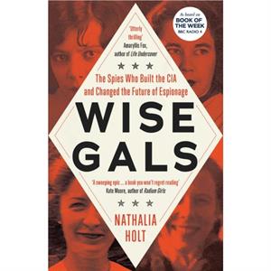 Wise Gals by Nathalia Holt