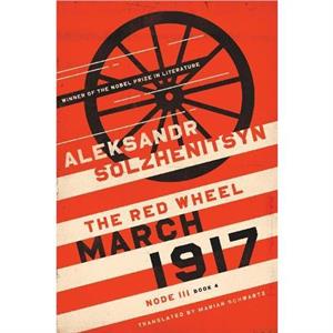 March 1917 by Aleksandr Solzhenitsyn