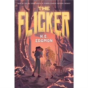 The Flicker by H.E. Edgmon