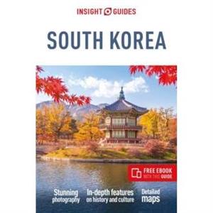 Insight Guides South Korea Travel Guide with eBook by Insight Guides