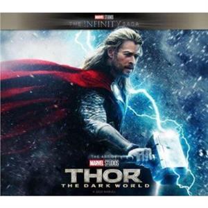 Marvel Studios The Infinity Saga  Thor The Dark World The Art of the Movie by Stuart Moore